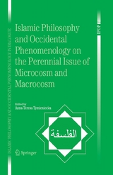 Islamic Philosophy and Occidental Phenomenology on the Perennial Issue of Microcosm and Macrocosm - 