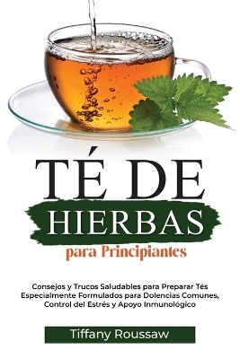 Té de Hierbas Para Principiantes -  Roussaw