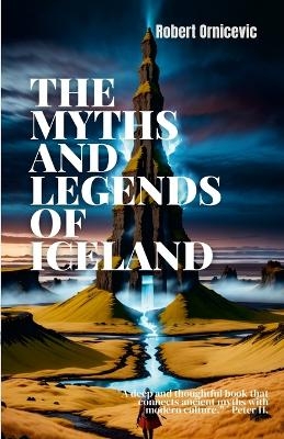 The Myths and Legends of Iceland - Robert Ornicevic