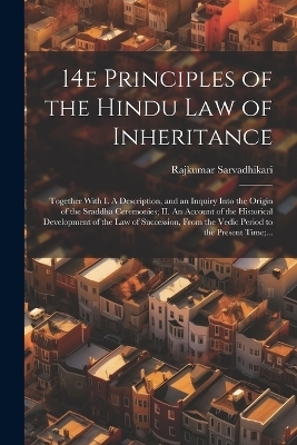 14e Principles of the Hindu Law of Inheritance - Rajkumar Sarvadhikari