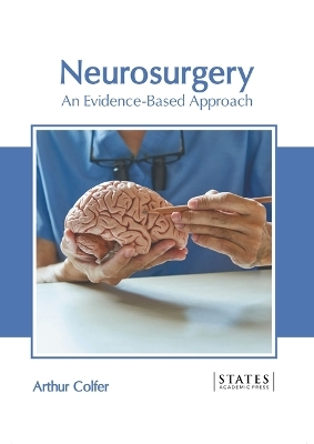 Neurosurgery: An Evidence-Based Approach - 