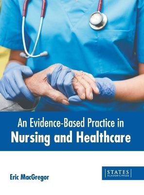 An Evidence-Based Practice in Nursing and Healthcare - 