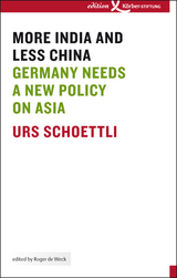 More India and Less China - Urs Schoettli