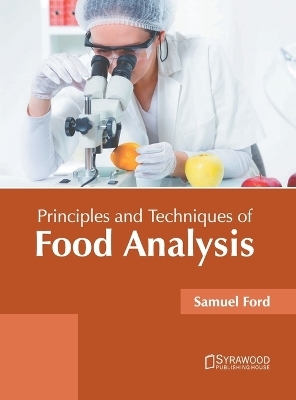 Principles and Techniques of Food Analysis - 