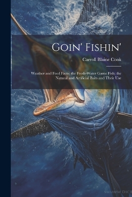 Goin' Fishin' - Carroll Blaine Cook