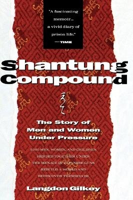 Shantung Compound - Langdon Gilkey