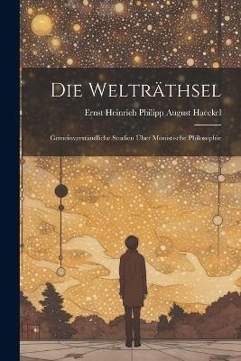 Die welträthsel - 