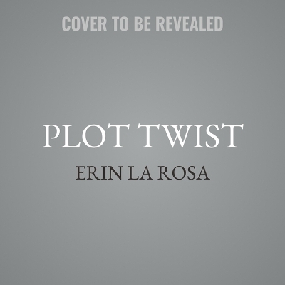 Plot Twist - Erin la Rosa