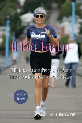 A Race for Life - Ruth E. Heidrich