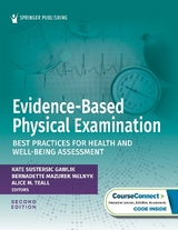 Evidence-Based Physical Examination - Gawlik, Kate; Melnyk, Bernadette Mazurek; Teall, Alice