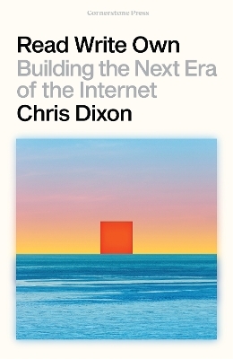 Read Write Own - Chris Dixon