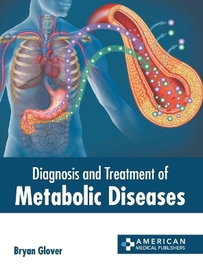 Diagnosis and Treatment of Metabolic Diseases - 