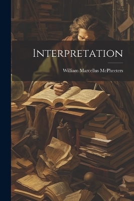 Interpretation - William Marcellus McPheeters