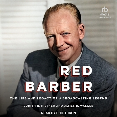 Red Barber - James R Walker, Judith R Hiltner