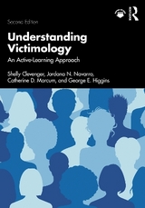 Understanding Victimology - Clevenger, Shelly; Navarro, Jordana N.; Marcum, Catherine D.; Higgins, George E.