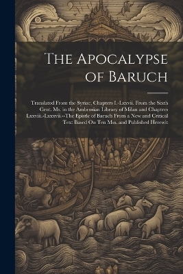 The Apocalypse of Baruch -  Anonymous