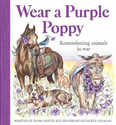 Wear a Purple Poppy - Fiona White