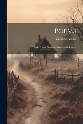 Poems - Matthew Arnold