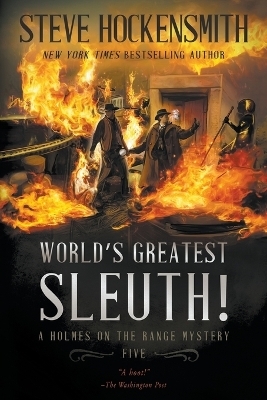 World's Greatest Sleuth! - Steve Hockensmith