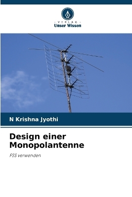 Design einer Monopolantenne - N Krishna Jyothi