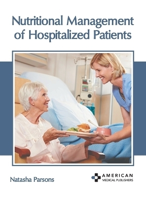 Nutritional Management of Hospitalized Patients - 