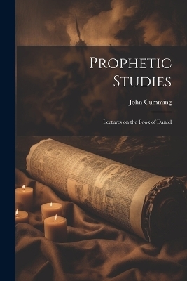 Prophetic Studies - Cumming John