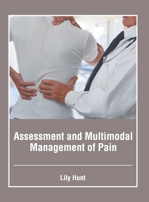 Assessment and Multimodal Management of Pain - 