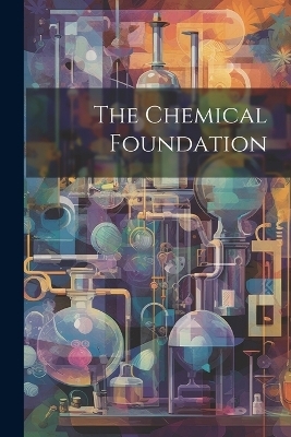 The Chemical Foundation -  Anonymous