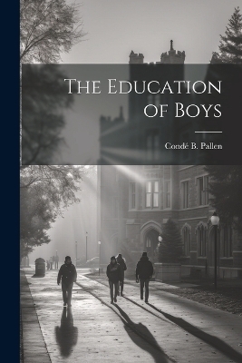 The Education of Boys - Condé B Pallen