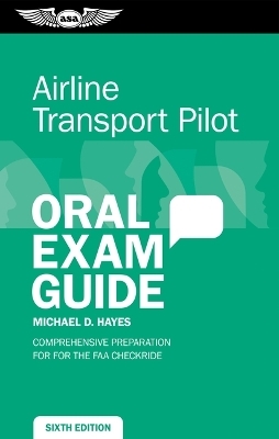 Airline Transport Pilot Oral Exam Guide - Michael D Hayes