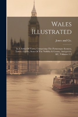 Wales Illustrated - 