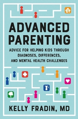 Advanced Parenting - Kelly Fradin