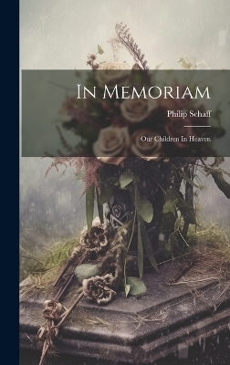 In Memoriam - Philip Schaff