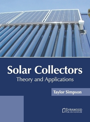 Solar Collectors: Theory and Applications - 