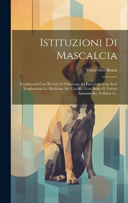 Istituzioni Di Mascalcia - Francesco Bonsi