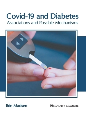 Covid-19 and Diabetes: Associations and Possible Mechanisms - 