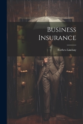 Business Insurance -  Forbes-Lindsay