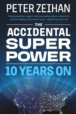The Accidental Superpower - Peter Zeihan