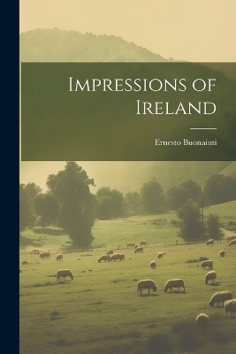 Impressions of Ireland - Ernesto Buonaiuti