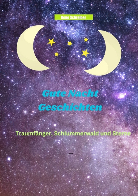 Gute Nacht Geschichten - Rene Schreiber