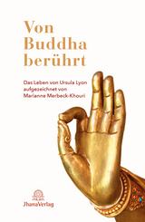 Von Buddha berührt - Ursula Lyon, Marianne Merbeck-Khouri