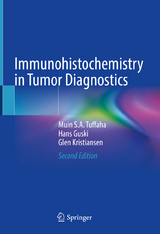 Immunohistochemistry in Tumor Diagnostics - Tuffaha, Muin S.A.; Guski, Hans; Kristiansen, Glen