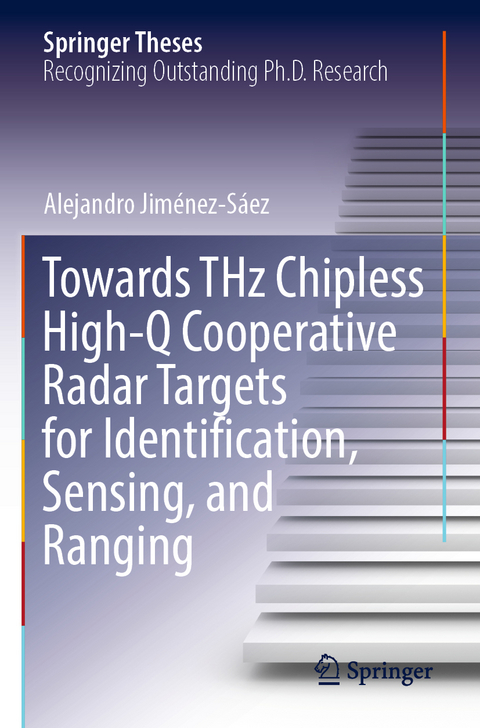 Towards THz Chipless High-Q Cooperative Radar Targets for Identification, Sensing, and Ranging - Alejandro Jiménez-Sáez