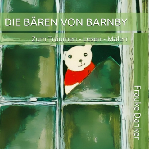 Die Bären von Barnby - Frauke Danker