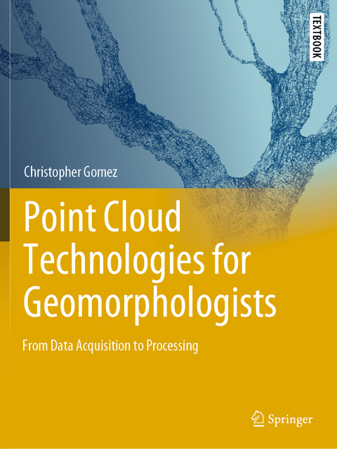 Point Cloud Technologies for Geomorphologists - Christopher Gomez