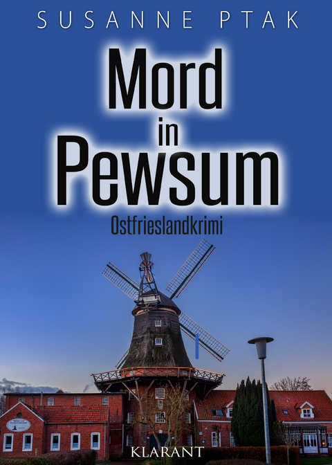 Mord in Pewsum. Ostfrieslandkrimi - Susanne Ptak