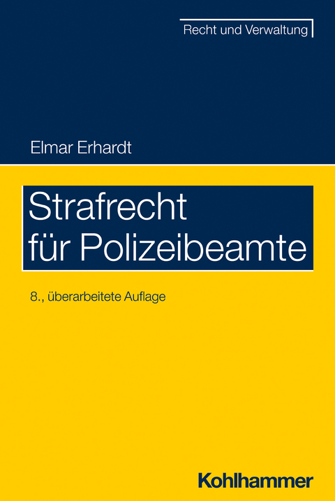 Strafrecht für Polizeibeamte - Elmar Erhardt