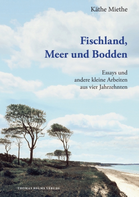 Fischland, Meer und Bodden - Käthe Miethe