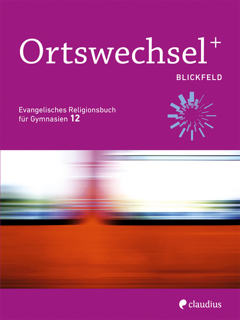 Ortswechsel PLUS 12 - Blickfeld - 