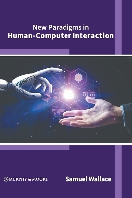 New Paradigms in Human-Computer Interaction - 
